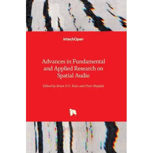 Advances in Fundamental and Applied Research on Spatial Audio
