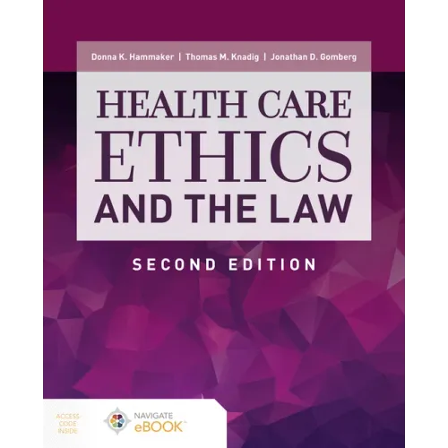 Health Care Ethics and the Law