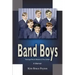 Band Boys: Teenage Music Makers of the Sixties