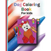 Dog Coloring Book: A wonderful book for children