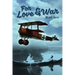 For Love and War