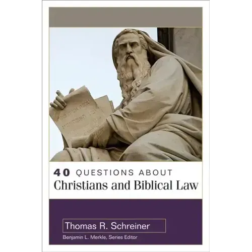 40 Questions about Christians and Biblical Law