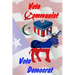 Vote Communist, Vote Democrat