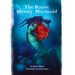 The Brave Strong Mermaid: A delightful rewrite of the Little Mermaid fairy tale