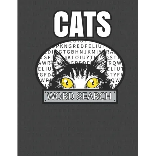 Cats Word Search: 50 Large Print Word Search Puzzles For People Who Love Cats