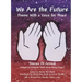 We Are the Future: Poems with a Voice for Peace