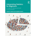 Interpreting Statistics for Beginners: A Guide for Behavioural and Social Scientists
