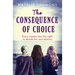 The Consequence of Choice