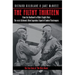 The Filthy Thirteen: From the Dustbowl to Hitler's Eagle's Nest - The 101st Airborne's Most Legendary Squad of Combat Paratroopers