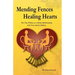 Mending Fences Healing Hearts: The Top 10 Keys to a Better Relationship with Your Adult Children