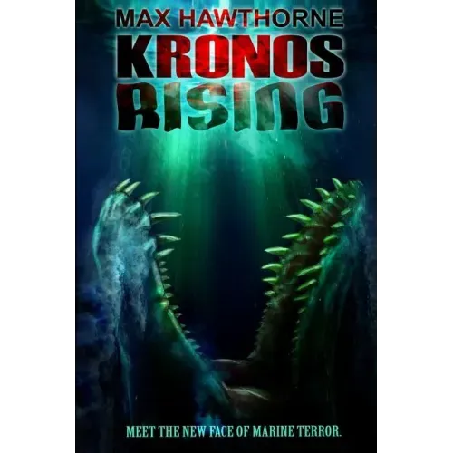 Kronos Rising: After 65 million years, the world's greatest predator is back.