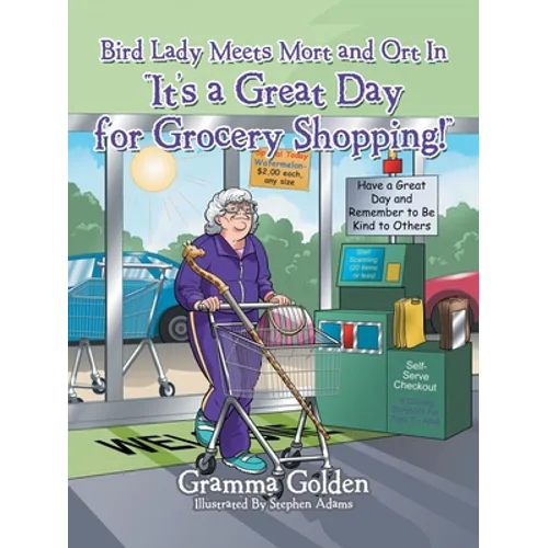 Bird Lady Meets Mort and Ort in "It's a Great Day for Grocery Shopping!"