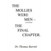 The Mollies Were Men (Second Edition): The Final Chapter