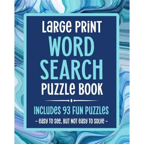 Large Print Word Search Puzzle Book Includes 93 Fun Puzzles Easy To See But Not Easy To Solve: Puzzle Books For Seniors, Adults & Elderly Dementia Pat