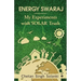 Energy Swaraj: My Experiments with SOLAR Truth