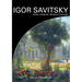 IGOR SAVITSKIY Artist, Collector, Museum Founder