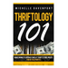 Thriftology 101: Make Money Flipping Items At Thrift Store Prices For Retail Profits