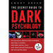 The Secret Guide To Dark Psychology: 5 Books in 1: Psychological Manipulation, Emotional Blackmail, Dark Mind Control in NLP, Dark Seduction and Persu