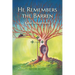 He Remembers the Barren: Second Edition
