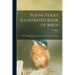 Young Folk's Illustrated Book of Birds: With Numerous Original, Instructive and Amusing Anecdotes