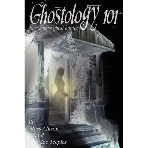 Ghostology 101