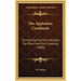 The Appledore Cookbook: Containing Practical Receipts for Plain and Rich Cooking (1880)