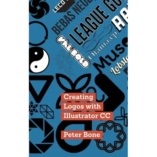 Creating Logos with Illustrator CC: Learn to create stunning logos with Illustrator CC, step by step