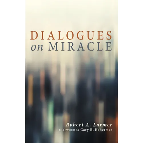 Dialogues on Miracle