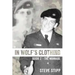 In Wolf's Clothing: Book 2 - The Wannabe - From newbie to neophyte to rookie warrior. So accomplished, he could hardly stand it