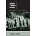 Plato and the Body: Reconsidering Socratic Asceticism