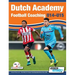 Dutch Academy Football Coaching (U14-15) - Functional Training & Tactical Practices from Top Dutch Coaches