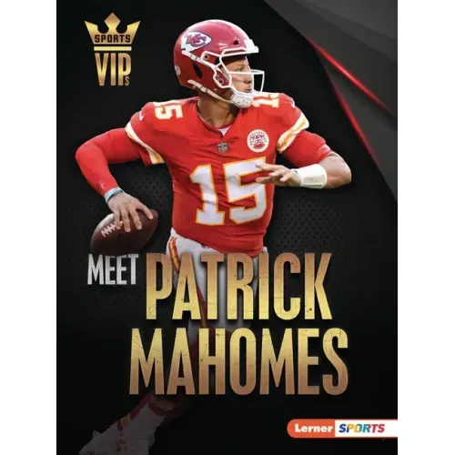 Meet Patrick Mahomes: Kansas City Chiefs Superstar