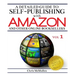 A Detailed Guide to Self-Publishing with Amazon and Other Online Booksellers: How to Print-on-Demand with CreateSpace & Make eBooks for Kindle & Other