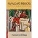 Paradojas médicas: Contradicciones de la medicina actual