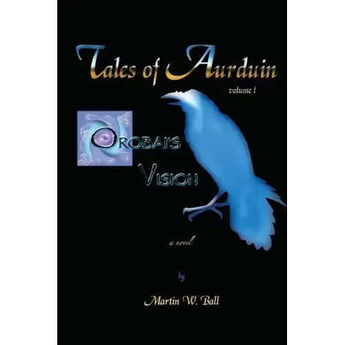 Orobai's Vision: Tales of Aurduin
