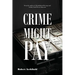 Crime Might Pay