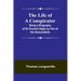 The Life of a Conspirator: Being a Biography of Sir Everard Digby by One of His Descendants