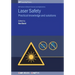 Laser Safety: Practical knowledge and solutions