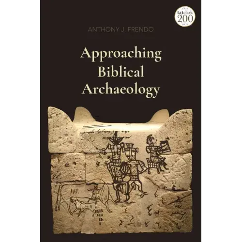 Approaching Biblical Archaeology