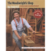 Woodwright's Shop: A Practical Guide to Traditional Woodcraft