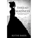 A Thread of Madness