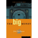 The Big Money: Volume Three of the U.S.A. Trilogy
