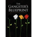 The Gangster's Blueprint