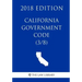 California Government Code (3/8) (2018 Edition)