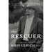 The Rescuer: Fixing Himself for a Better Us