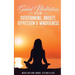 Guided Meditations for Overthinking, Anxiety, Depression& Mindfulness Meditation Scripts For Beginners & For Sleep, Self-Hypnosis, Insomnia, Self-Heal