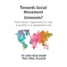 Towards Social Movement Unionism?: How Labour Organisations Can Succeed in a Globalised Era