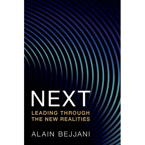 Next: Leading Through the New Realities