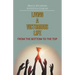 Living a Victorious Life: From the Bottom to the Top