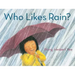 Who Likes Rain?